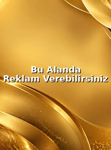 BU ALANDA REKLAM VEREBİLİRSİNİZ